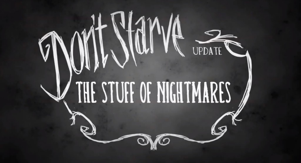 TSON 1024x555 The Stuff of Nightmares, une nouvelle update pour Dont Starve